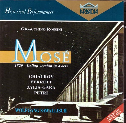 Rossini - Mose, Ghiaurov, Żylis-Gara, Verrett, W. Sawallisch. 2xCD 1995 Italy Arkadia – MP 491.2