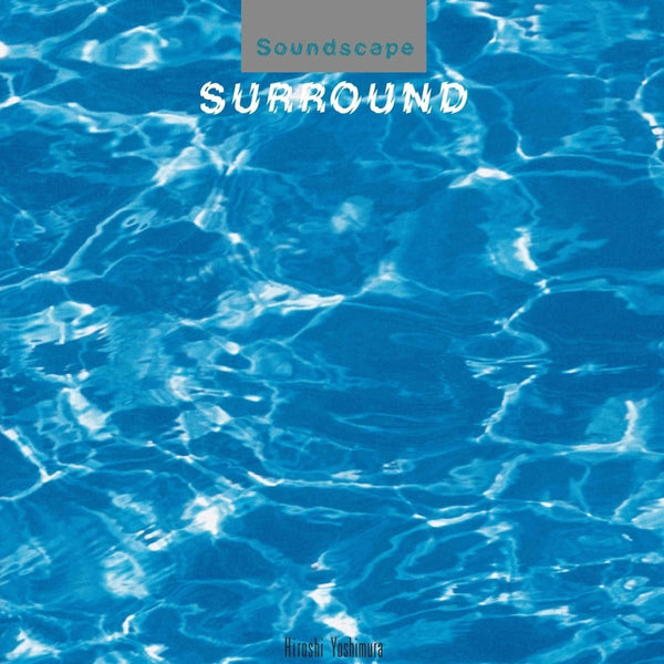 Hiroshi Yoshimura - Soundscape 1: Surround, Vinyl LP DRFT09
