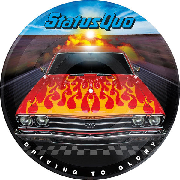 Status Quo – Driving To Glory, Picture Disc Vinyl LP