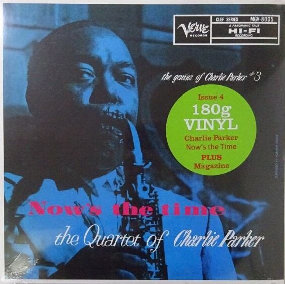 The Quartet Of Charlie Parker – Now's The Time, Verve MGV - 8005 180g Vinyl LP