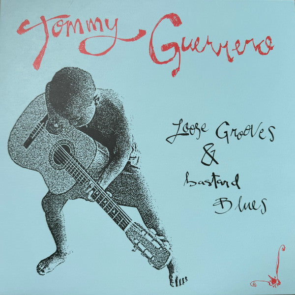 Tommy Guerrero – Loose Grooves & Bastard Blues, Vinyl LP