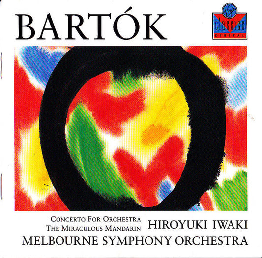 Bartók - Hiroyuki Iwaki, MSO ‎– Concerto For Orchestra, The Miraculous Mandarin. Germany 1990 Virgin Classics VC 7 91106-2