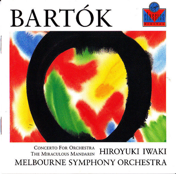 Bartók - Hiroyuki Iwaki, MSO ‎– Concerto For Orchestra, The Miraculous Mandarin. Germany 1990 Virgin Classics VC 7 91106-2