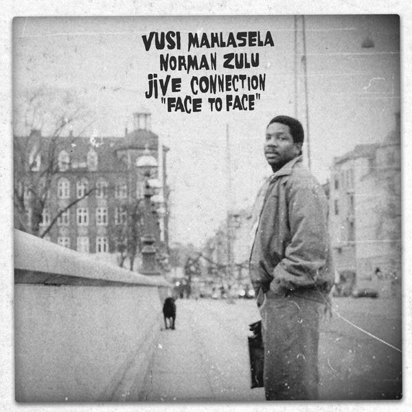Vusi Mahlasela, Norman Zulu, Jive Connection – Face To Face, Strut STRUT211LP Vinyl