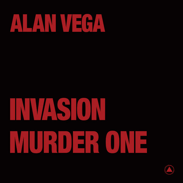 Alan Vega - Invasion / Murder One, 12" Red Vinyl