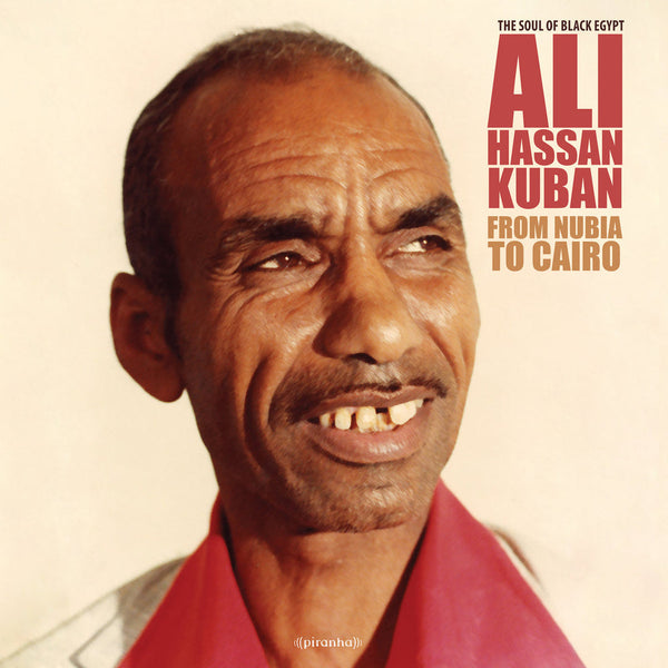 Ali Hassan Kuban - From Nubia To Cairo, Vinyl LP