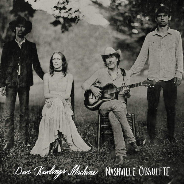 Dave Rawlings Machine - Nashville Obsolete, Vinyl LP