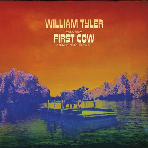 William Tyler - Music From First Cow (Soundtrack), Vinyl LP