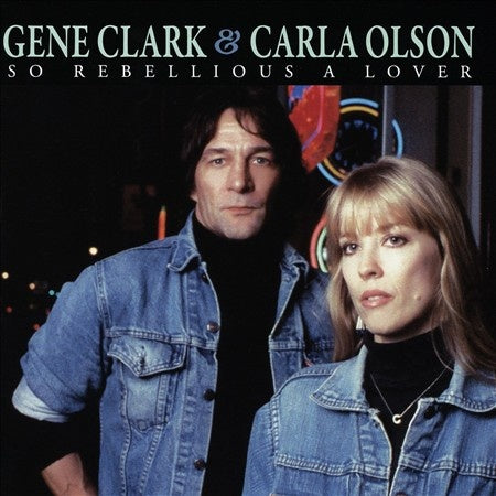 Gene Clark & Carla Olson - So Rebellious A Lover, Blue Vinyl LP