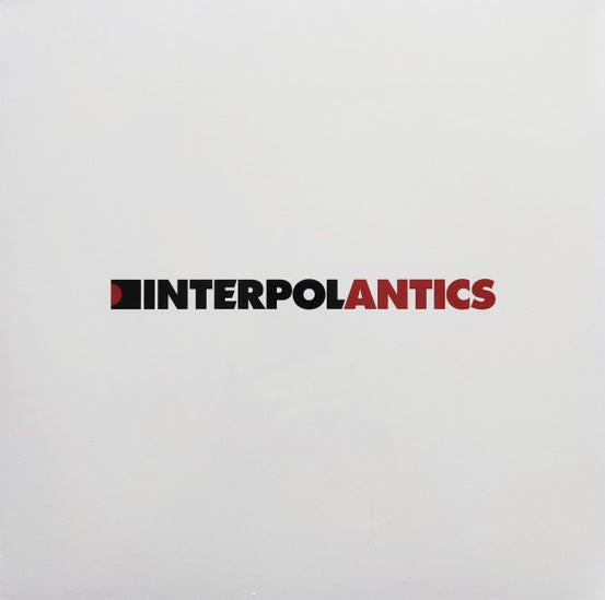 Interpol Antics vinyl LP cover in white with red and black text.