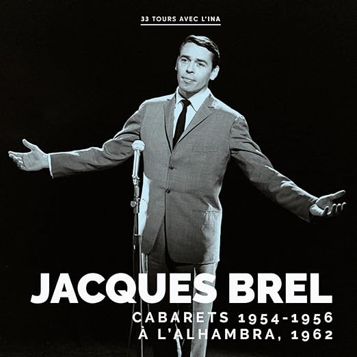 Jacques Brel - Cabarets 1954-1956 / A L'Alhambra 1962, Vinyl LP