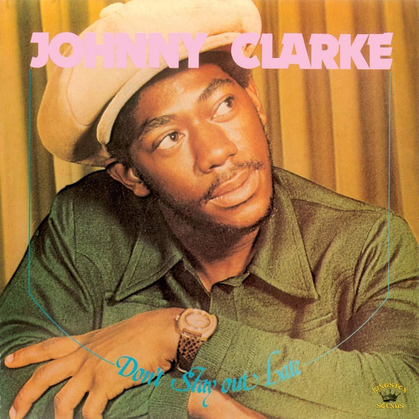 Johnny Clarke - Don't Stay Out Late, Vinyl LP Kingston Sounds