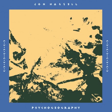 Jon Hassell – Psychogeography, 2x Vinyl LP