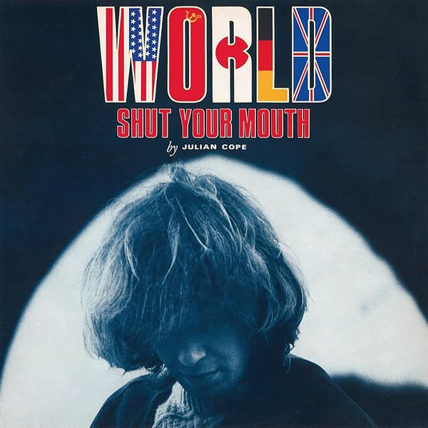Sleeve art of World Shut Your Mouth vinyl LP by Julian Cope
