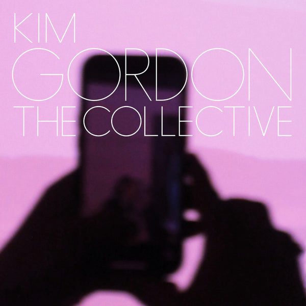 Kim Gordon - The Collective, Vinyl LP