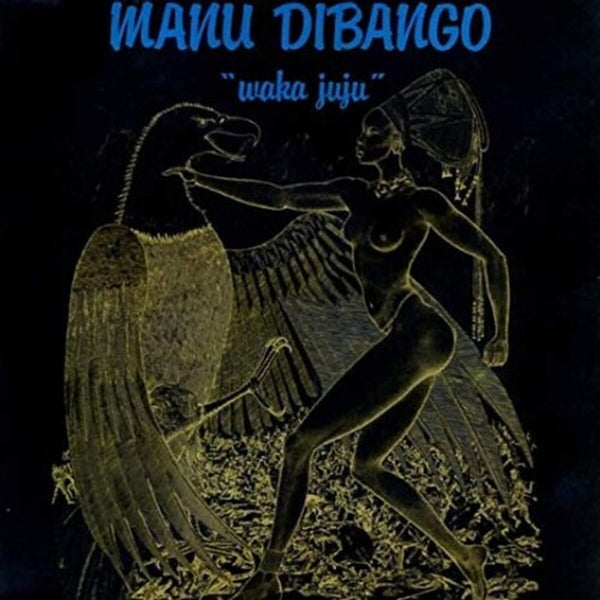 Manu Dibango - Waka Juju, Clear Vinyl LP SMV01B
