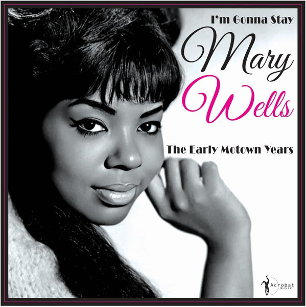 Mary Wells - I'm Gonna Stay: The Early Motown Years, Vinyl LP