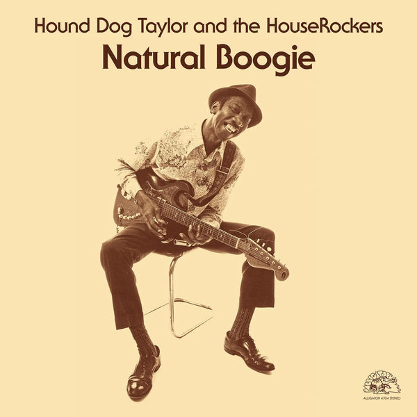 Hound Dog Taylor and the HouseRockers - Natural Boogie, Vinyl LP