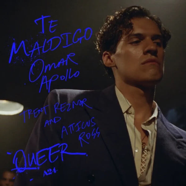 Omar Apollo, Trent Reznor And Atticus Ross - Te Maldigo (From Queer), RSD 2025 Vinyl 7"