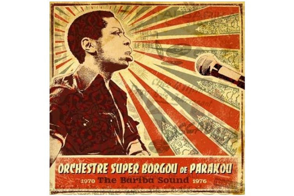 Orchestre Super Borgou De Parakou - The Bariba Sound 1970-1976, 2x Vinyl LP
