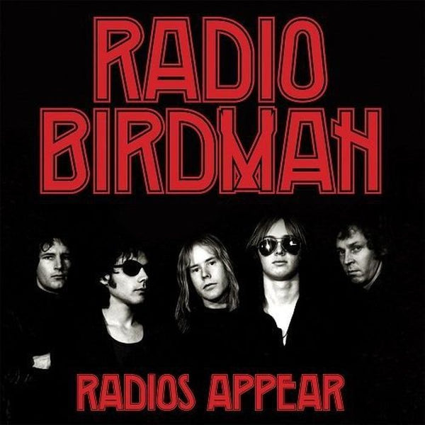 Radio Birdman - Radios Appear (Trafalgar Edition), Vinyl LP
