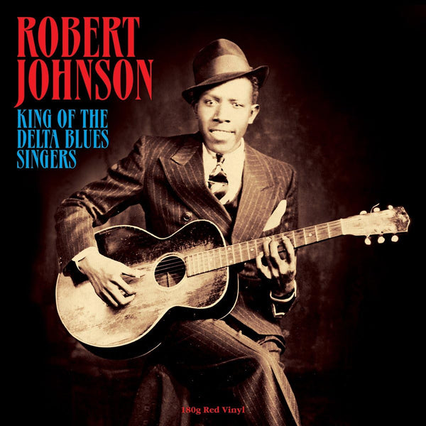 Robert Johnson - King Of The Delta Blues Singers, Red Vinyl LP