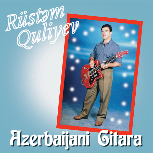 Rüstəm Quliyev - Azerbaijani Gitara, Vinyl LP