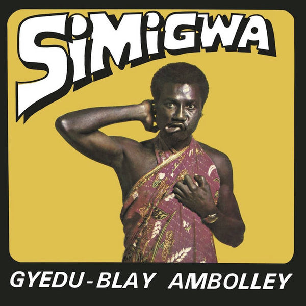 Gyedu-Blay Ambolley ‎– Simigwa, Vinyl LP