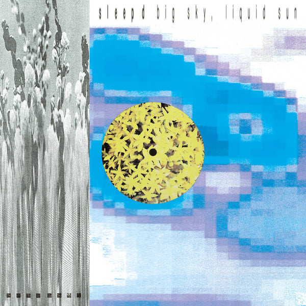 Sleep D - Big Sky, Liquid Sun, 12" Vinyl EP