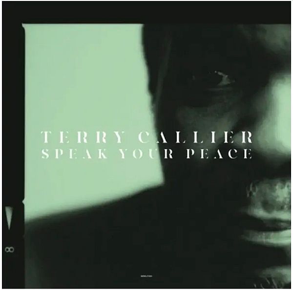Terry Callier - Speak Your Peace, Green Vinyl LP