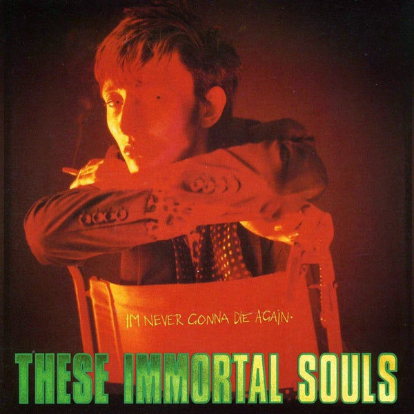 These Immortal Souls - I'm Never Gonna Die Again, Vinyl LP