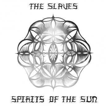 The Slaves ‎– Spirits Of The Sun, Digitalis Recordings ‎– DIGIV042, Ltd. Ed. Vinyl LP