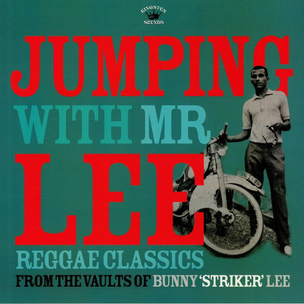 Jumping With Mr Lee: Reggae Classics From The Vault Of Bunny "Striker" Lee,  Kingston Sounds Vinyl LP