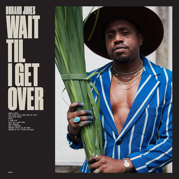 Durand Jones - Wait Til I Get Over, Vinyl LP
