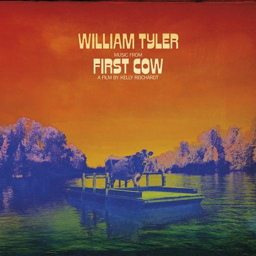 Cover art for 'Music From First Cow' by William Tyler, featuring a cow on a pontoon with a orange, yellow, and pink background.