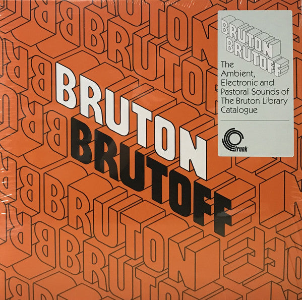Bruton Brutoff. Trunk Records – JBH088LP. Limited Edition Vinyl LP