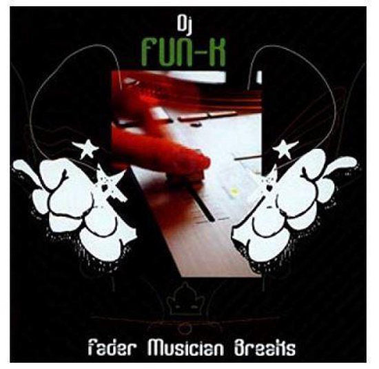 Dj Fun-K ‎– Fader Musicians Breaks. Vinyl LP