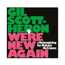 Gil Scott-Heron, Makaya McCraven ‎– We're New Again. Vinyl LP