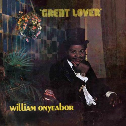 William Onyeabor - Great Lover, Vinyl LP Luaka Bop