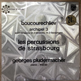 Boucourechliev, Les Percussions De Strasbourg, Pludermacher – Archipel 3, Prospective 21e Siècle Philips – 6526 001