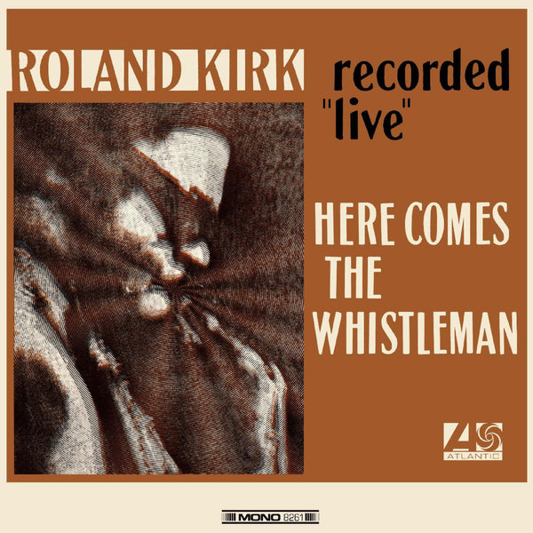 Roland Kirk - Here Comes The Whistleman, Vinyl LP
