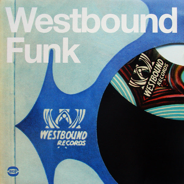 Westbound Funk. UK 2003 BGP Records. 2xLP