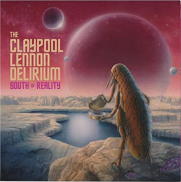 The Claypool Lennon Delirium - South Of Reality, 2x Vinyl LP