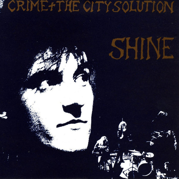 Crime + The City Solution - Shine, Gold Vinyl LP
