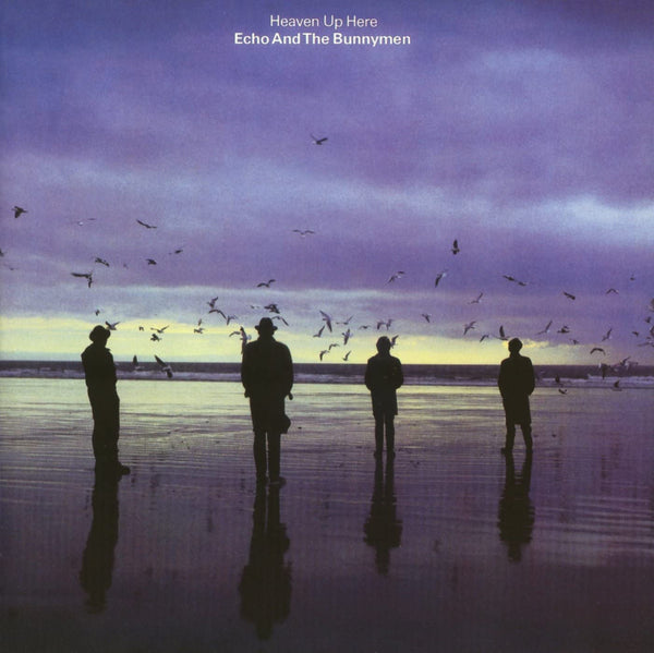 Echo And The Bunnymen - Heaven Up Here, 180g Vinyl LP