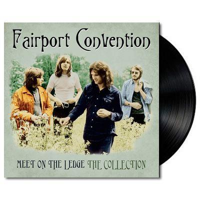 Fairport Convention - Meet On The Ledge: The Collection, Vinyl LP
