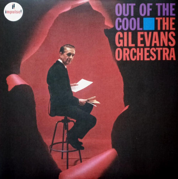 Gil Evans Orchestra - Out Of The Cool, Vinyl LP