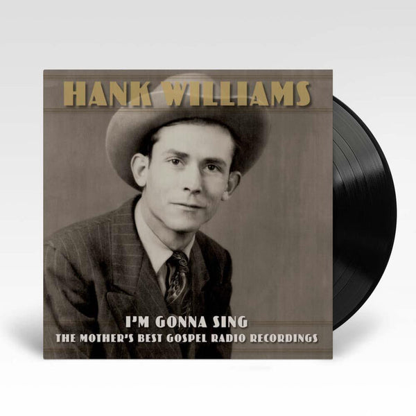 Hank Williams – I'm Gonna Sing The Mother's Best Gospel Radio Recordings, 3x Vinyl LP