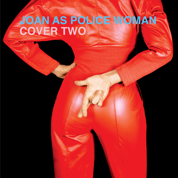 Joan As Police Woman - Cover Two, Red Vinyl LP