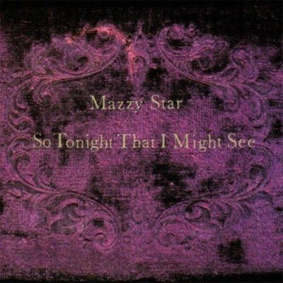 Mazzy Star - So Tonight That I Might See, Vinyl LP